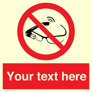 Custom prohibition Use of smart glasses prohibited